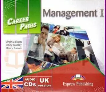 ENGLISH COURSE • Career Paths English • Management I • Student's Book with Class Audio CDs (2015)