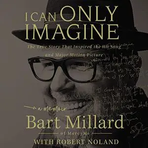 I Can Only Imagine: A Memoir [Audiobook]