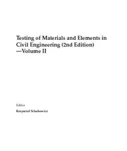 Testing of Materials and Elements in Civil Engineering (2nd Edition): Volume II