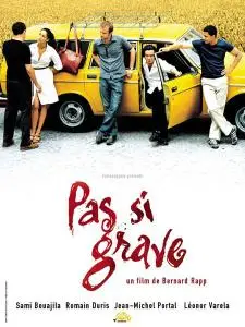 Pas si grave [No Big Deal] 2003