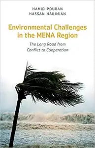 Environmental Challenges in the MENA Region: The Long Road from Conflict to Cooperation