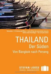 Reiseführer Thailand, Der Süden: Von Bangkok nach Penang