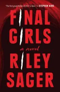 Final Girls: A Novel