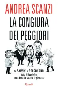 Andrea Scanzi - La congiura dei peggiori