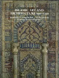 Islamic Art and Architecture, 650-1250 (Pelican History of Art)