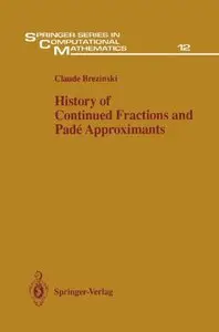History of Continued Fractions and Padé Approximants