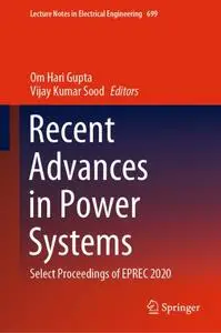 Recent Advances in Power Systems: Select Proceedings of EPREC 2020