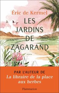 Éric de Kermel, "Les jardins de Zagarand"