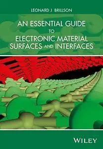 An Essential Guide to Electronic Material Surfaces and Interfaces (repost)