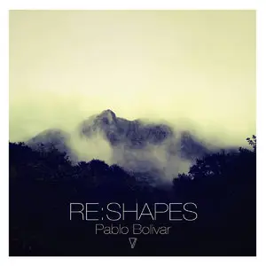 Pablo Bolivar - Re:Shapes (2014)