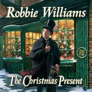 Robbie Williams - The Christmas Present (Deluxe) (2019/2020) [Official Digital Download]