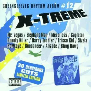 VA - Greensleeves Rhythm Album #12: X-Treme (2001) {Greensleeves} **[RE-UP]**