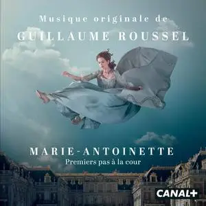 Guillaume Roussel - Marie-Antoinette : Premiers pas a la cour (2022)