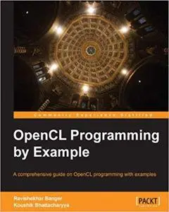 OpenCL Programming by Example