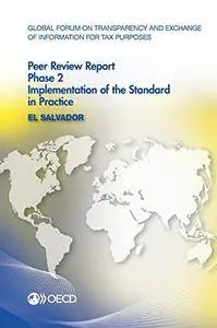 Global Forum on Transparency and Exchange of Information for Tax Purposes Peer Review Report: PHASE 2