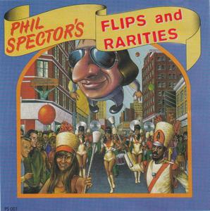 VA - Phil Spector's Flips And Rarities (2000)