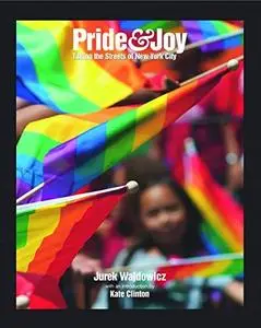 Pride & Joy: Taking the Streets of New York City