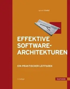 Effektive Software-Architekturen. Ein praktischer Leitfaden