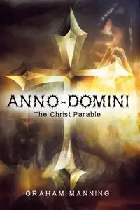 «Anno-Domini» by Graham Manning