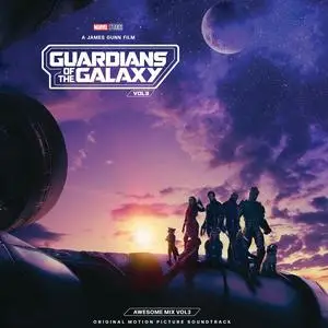 VA - Guardians Of The Galaxy, Vol. 3: Awesome Mix, Vol. 3 (Original Motion Picture Soundtrack) (2023)