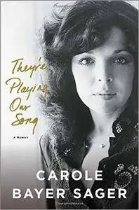 They're Playing Our Song: A Memoir (repost)