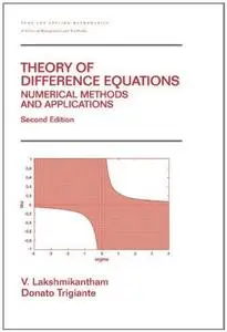 Theory of Difference Equations: Numerical Methods and Applications