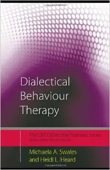 Dialectical Behaviour Therapy: Distinctive Features
