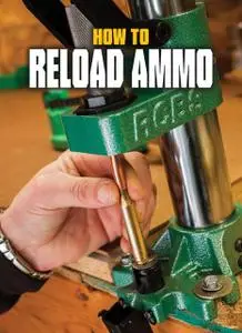 «How to Reload Ammo» by Phil Massaro