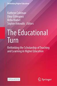 The Educational Turn: Rethinking the Scholarship of Teaching and Learning in Higher Education