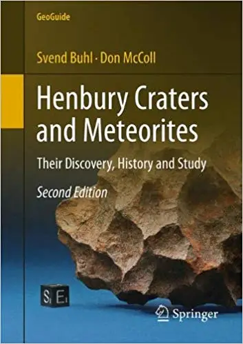 Henbury Craters and Meteorites: Their Discovery, History and Study (Repost)
