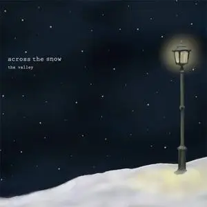 Across The Snow - The Valley (2014)