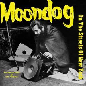 Moondog - On The Streets of New York (2020)