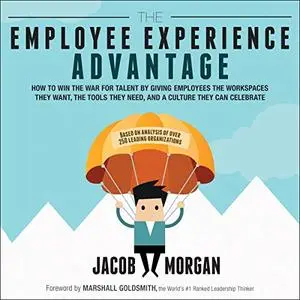 The Employee Experience Advantage [Audiobook]