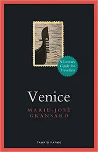 Venice: A Literary Guide for Travellers