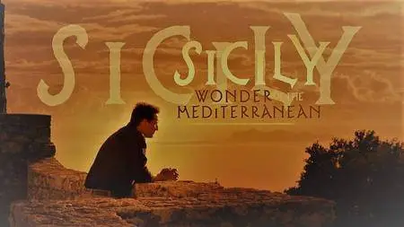 BBC - Sicily: The Wonder of the Mediterranean (2017)