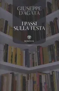 Giuseppe D'Agata - I passi sulla testa