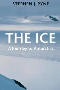 The Ice: A Journey to Antarctica