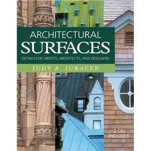 Architectural Surfaces: Details for Artists, Architects, And Designers