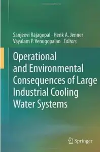 Operational and Environmental Consequences of Large Industrial Cooling Water Systems (repost)