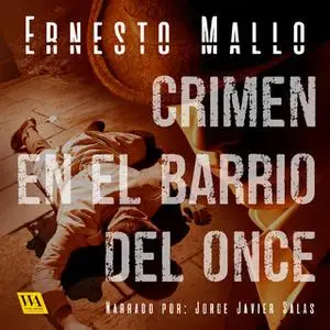 «Crimen en el Barrio del Once» by Ernesto Mallo