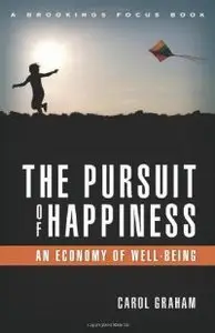 The Pursuit of Happiness: An Economy of Well-Being (Brookings Focus) (repost)