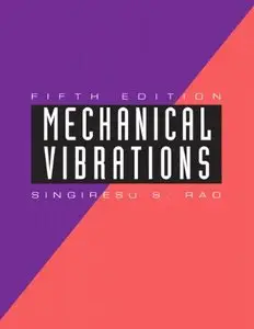 Mechanical Vibrations (5th Edition) (Repost)