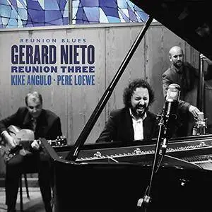Gerard Nieto and Reunion Three - Reunion Blues (2018)