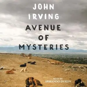 «Avenue of Mysteries» by John Irving