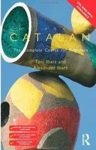 Colloquial Catalan: A Complete Course for Beginners (repost)