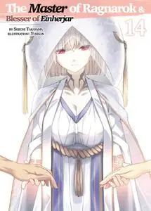 «The Master of Ragnarok & Blesser of Einherjar: Volume 14» by Seiichi Takayama