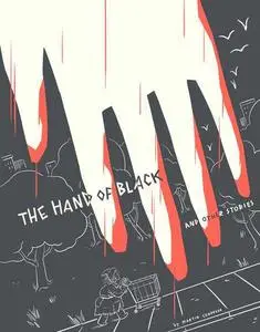 The Hand Of Black and Other Stories, de Martin Cendreda