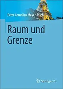 Raum und Grenze