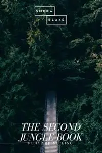 «The Second Jungle Book» by Rudyard Kipling