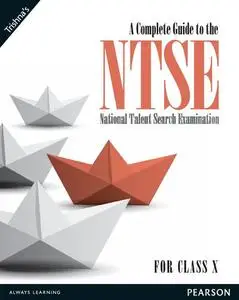 A Complete Guide to the NTSE National Talent Search Examination For Class X